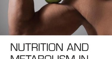Nutrition and Metabolism in Sports, Exercise and Health 1st 2012