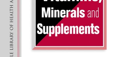 The encyclopedia of vitamins, minerals, and supplements